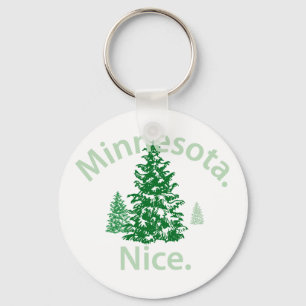 Minnesota Nice.  Period! Keychain