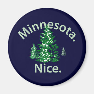 Minnesota Nice. Period! Magnet
