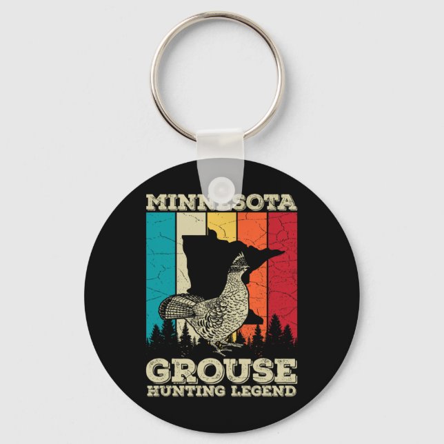 Minnesota Ruffed Grouse Quote For A Ruffed Grouse  Keychain (Front)