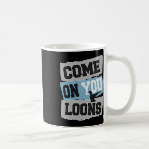 Minnesota Soccer Loon - Come On You Loons Coffee Mug