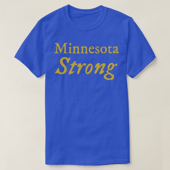 Minnesota Strong  T-Shirt (Design Front)