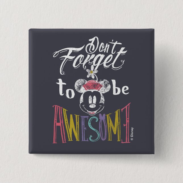 Minnie | Don't Forget To Be Awesome 2 Inch Square Button (Front)
