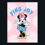 Minnie Mouse Find Your Joy Poster<br><div class="desc">Full of happiness and classic Disney charm, this uplifting Minnie Mouse artwork celebrates positivity with playful polka dots, bright colors, and an encouraging message. Minnie’s joyful pose and signature style make this design feel fun, empowering, and full of heart. Perfect for customizable Zazzle products like apparel, tote bags, wall art,...</div>