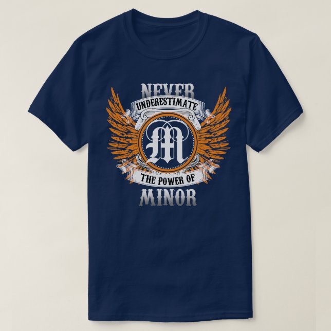 Minor Name Shirt Never Underestimate The Power Of  (Design Front)