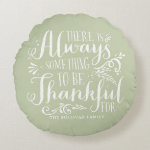 Mint Green Always Thankful Quote Thanksgiving Round Pillow