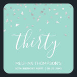 Mint Green Silver Confetti 30th Birthday Square Sticker<br><div class="desc">Help her celebrate her 30th birthday in style with this simple but elegant design, featuring faux silver triangular confetti sifting down on the word "thirty" in white handwriting font on a mint green background. Personalize it with the name of the honoree in white sans serif font, along with the occasion...</div>
