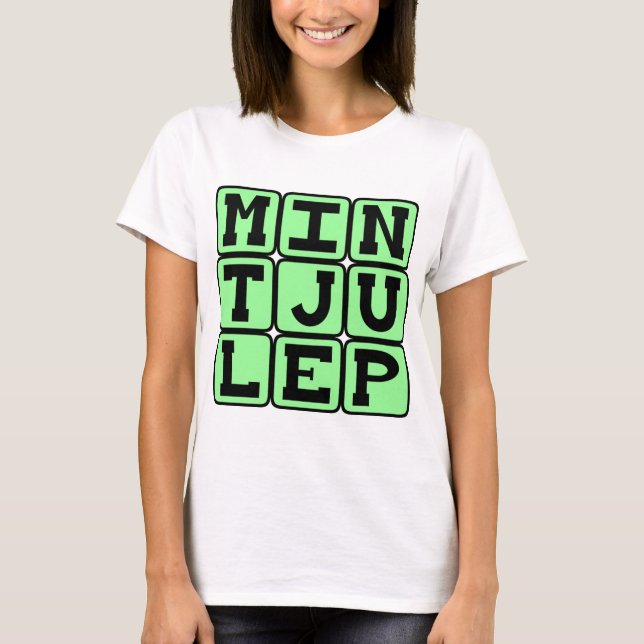 Mint Julep, Minty Beverage T-Shirt (Front)