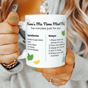 Mint Lemon Tea Me Time For Mom  Coffee Mug