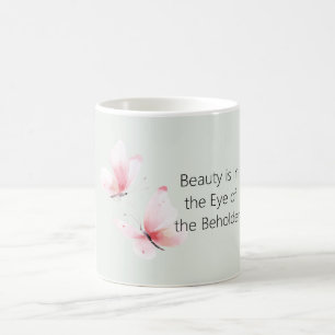 Mint Pink Butterflies Beauty Is In Coffee Mug