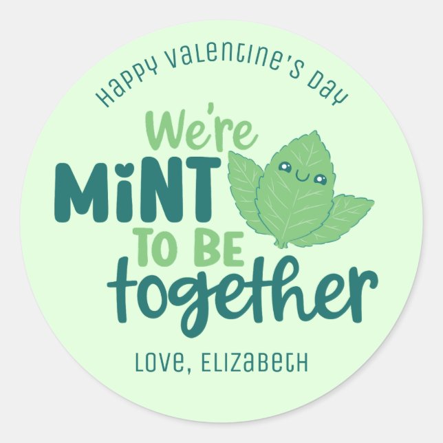 Mint To Be Funny Pun Cute Valentine's Day Classic Round Sticker (Front)