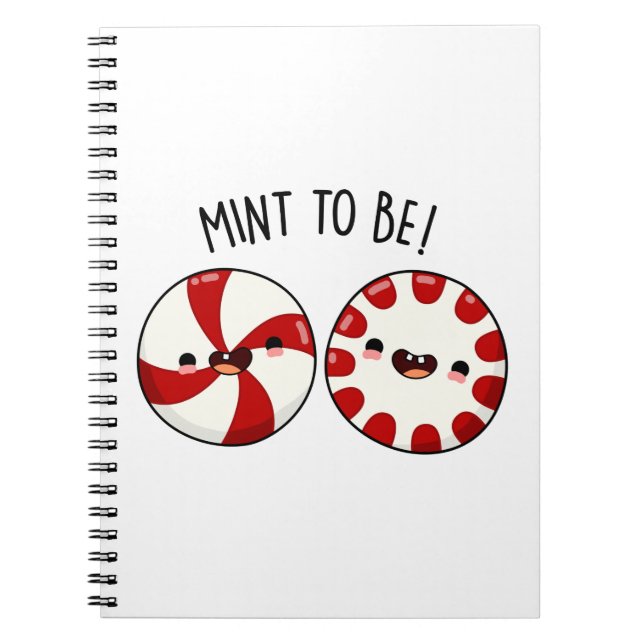 Mint To Be Funny Sweet Candy Pun Notebook (Front)