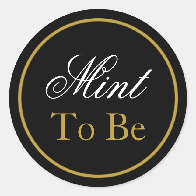 "Mint to Be" Wedding Sticker - Black Gold (Front)