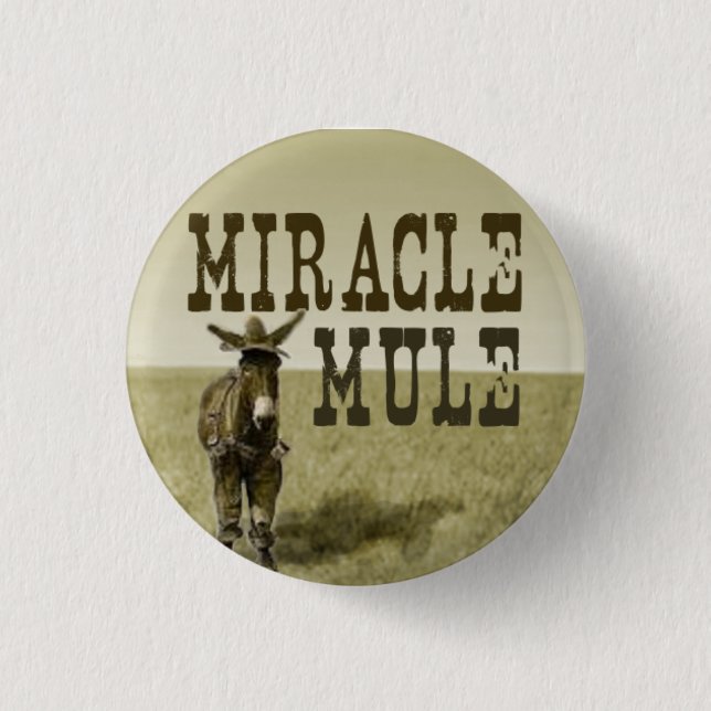 Miracle Mule button (Front)