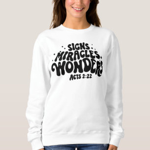 Miracle Sweat Shirt