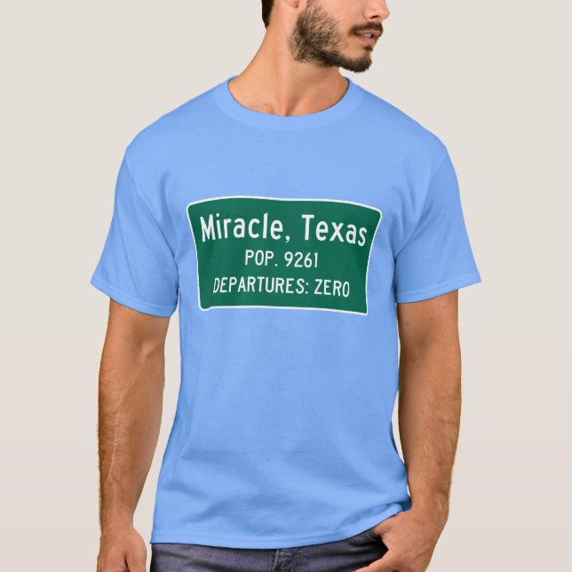 Miracle, Texas Traffic Sign T-Shirt (Front)