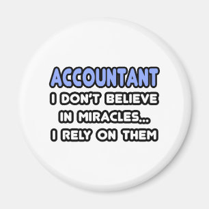 Miracles and Accountants Magnet
