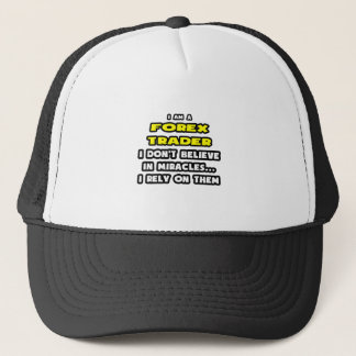 Miracles and Forex Traders ... Funny Trucker Hat