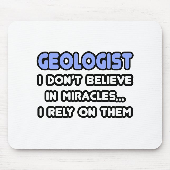 Miracles and Geologists Mouse Pad (Front)