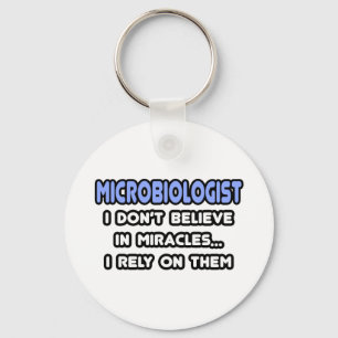 Miracles and Microbiologists Keychain