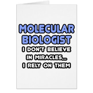 Miracles and Molecular Biologists