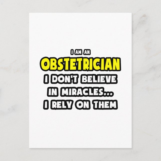 Miracles and Obstetricians ... Funny Postcard (Front)