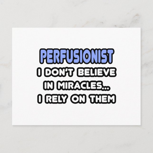 Miracles and Perfusionists Postcard (Front)