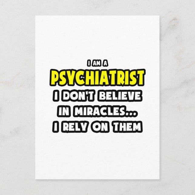 Miracles and Psychiatrists ... Funny Postcard (Front)