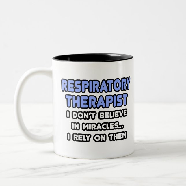 Miracles and Respiratory Therapists Two-Tone Coffee Mug (Left)