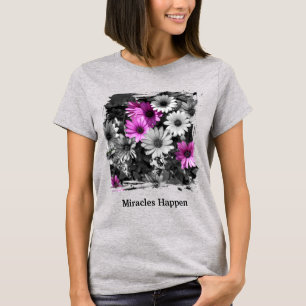 Miracles Happen Daisies Inspirational T-Shirt
