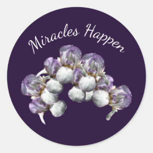 Miracles Happen Iris Flowers Inspirational      Classic Round Sticker