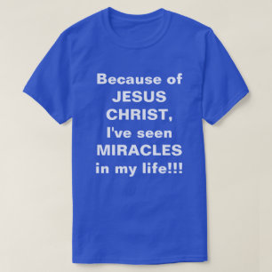 "Miracles in my Life" T-Shirt