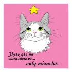 Miracles Inspirational Gizmo le chat Poster
