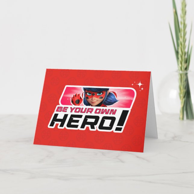 Miraculous Ladybug | Be Your Own Hero Card (Front)