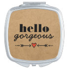 Hello Gorgeous - Rustique Flattering à chaque visa