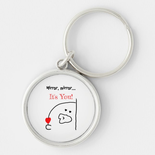 Mirror, Mirror… It’s You! | Cute & Romantic Keychain (Front)