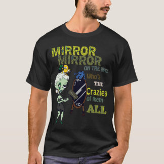 Mirror Mirror on the wall T-Shirt