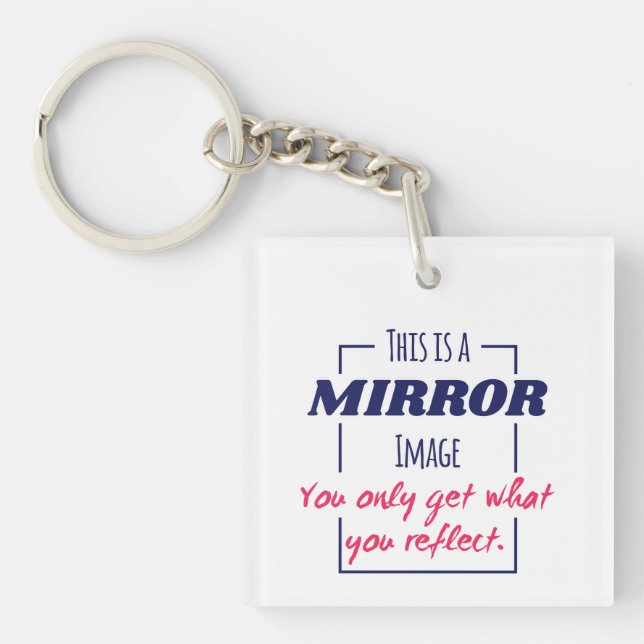 Mirror Reflection Mindset Motivational Design Keychain (Front)