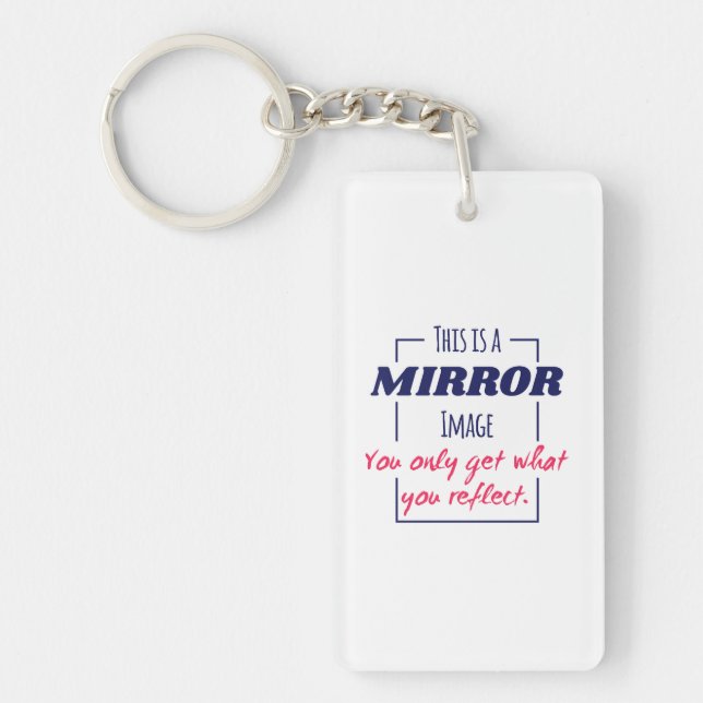 Mirror Reflection Mindset Motivational Design Keychain (Front)