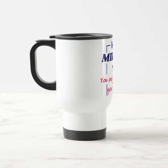 Mirror Reflection Mindset Motivational Design Travel Mug (Left)