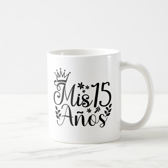 Mis 15 Anos Quinceanera 15th Birthday Coffee Mug (Right)