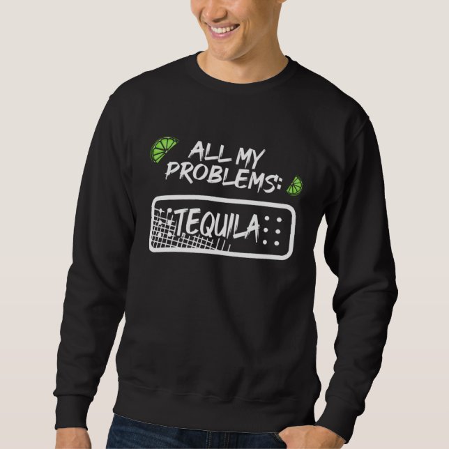 Mis Amigos Salt Lime & Tacos Tequila 2 Sweatshirt (Front)