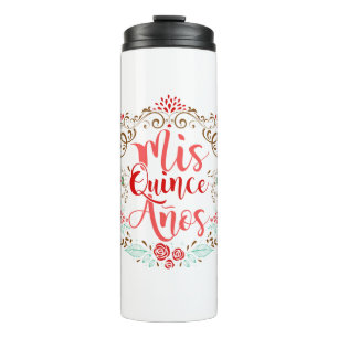 Mis Quince Anos Quinceanera 15th Birthday Thermal Tumbler