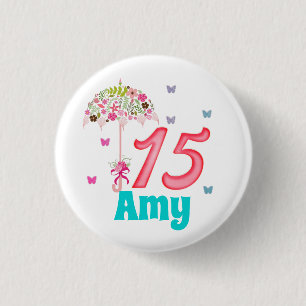 Mis Quinces 15th Birthday 15 years old Custom 1 Inch Round Button