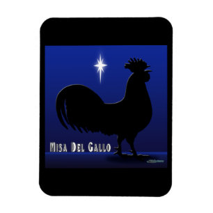 Misa Del Gallo Magnet