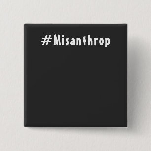 Misanthrop schwarzes edel quadrat Button