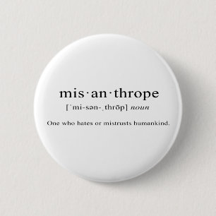 Misanthrope [Definition] 2 Inch Round Button