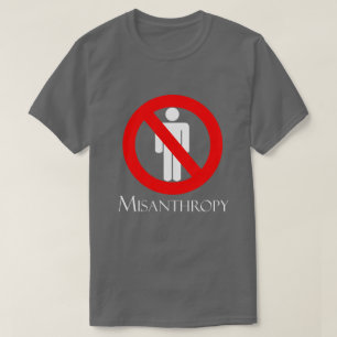 misanthropy T-Shirt