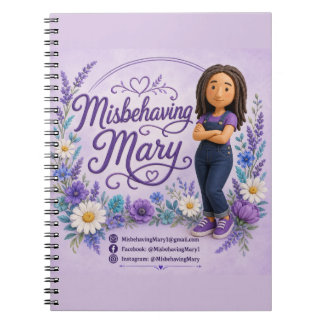Misbehaving Mary Notebook