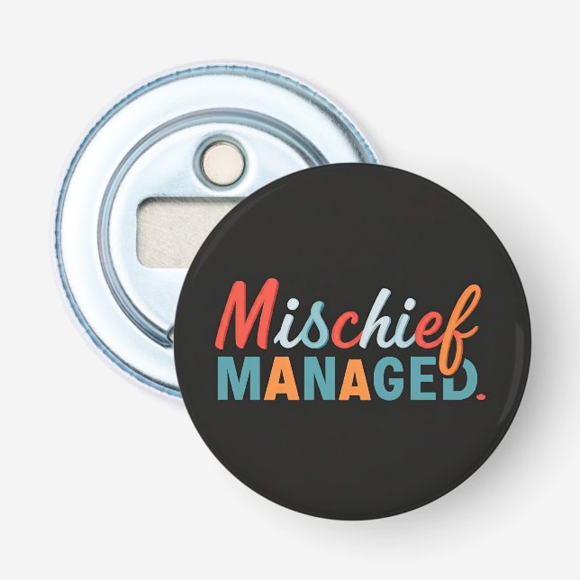 Mischief Managed  Bottle Opener (Front)
