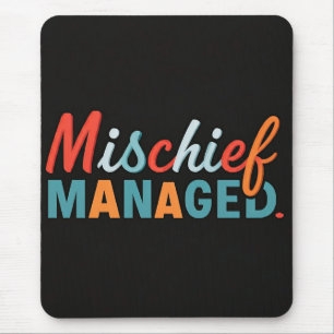 Mischief Managed  Mouse Pad
